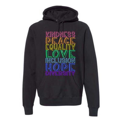 Kindness Peace Equality Love Inclusion Hope Diversity Premium Hoodie