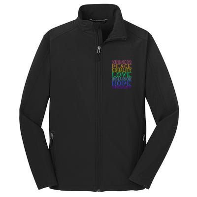 Kindness Peace Equality Love Inclusion Hope Diversity Core Soft Shell Jacket