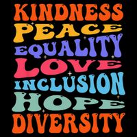 Kindness Peace Equality Love Inclusion Hope Diversity Cooling Performance Crew T-Shirt