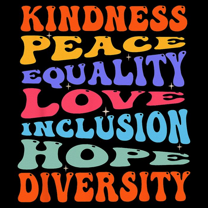 Kindness Peace Equality Love Inclusion Hope Diversity Cooling Performance Crew T-Shirt