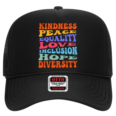 Kindness Peace Equality Love Inclusion Hope Diversity Trucker Hat