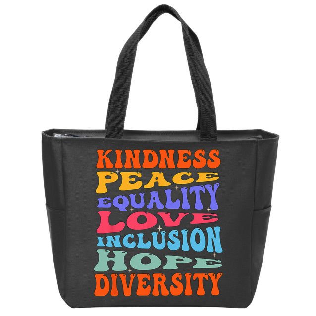 Kindness Peace Equality Love Inclusion Hope Diversity Zip Tote Bag