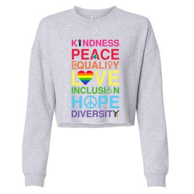 Kindness Peace Equality Love Inclusion Hope Diversity Gift Cropped Pullover Crew