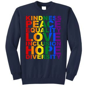 Kindness Peace Equality Love Quote Tall Sweatshirt