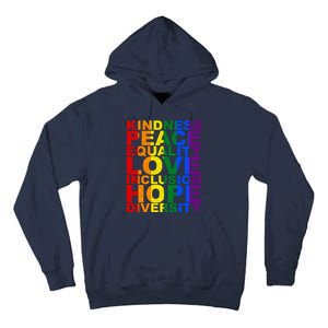 Kindness Peace Equality Love Quote Tall Hoodie