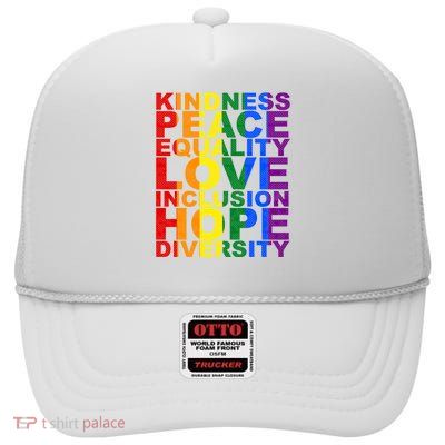 Kindness Peace Equality Love Quote High Crown Mesh Back Trucker Hat