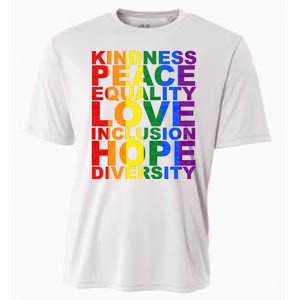 Kindness Peace Equality Love Quote Cooling Performance Crew T-Shirt