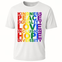 Kindness Peace Equality Love Quote Cooling Performance Crew T-Shirt