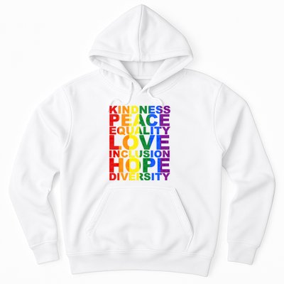 Kindness Peace Equality Love Quote Hoodie