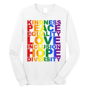 Kindness Peace Equality Love Quote Long Sleeve Shirt