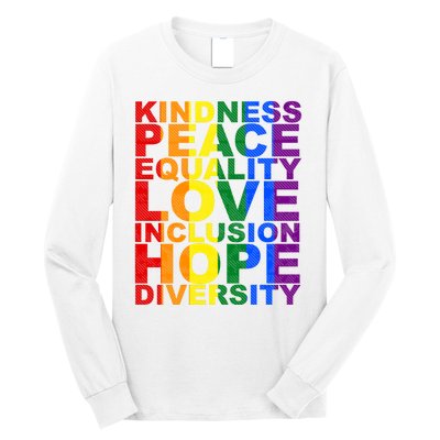 Kindness Peace Equality Love Quote Long Sleeve Shirt