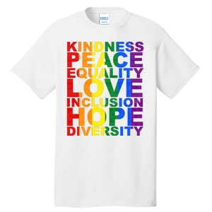 Kindness Peace Equality Love Quote Tall T-Shirt