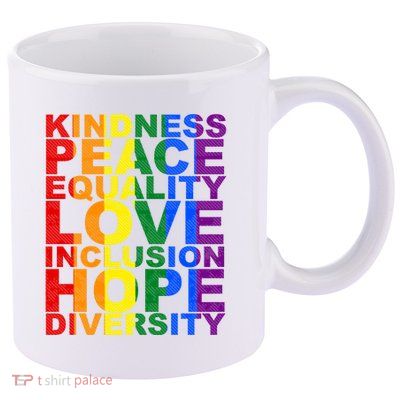 Kindness Peace Equality Love Quote 11oz C Handle Ceramic Mug