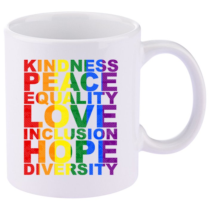 Kindness Peace Equality Love Quote 11oz C Handle Ceramic Mug