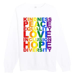 Kindness Peace Equality Love Quote Premium Crewneck Sweatshirt