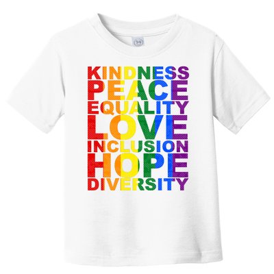 Kindness Peace Equality Love Quote Toddler T-Shirt