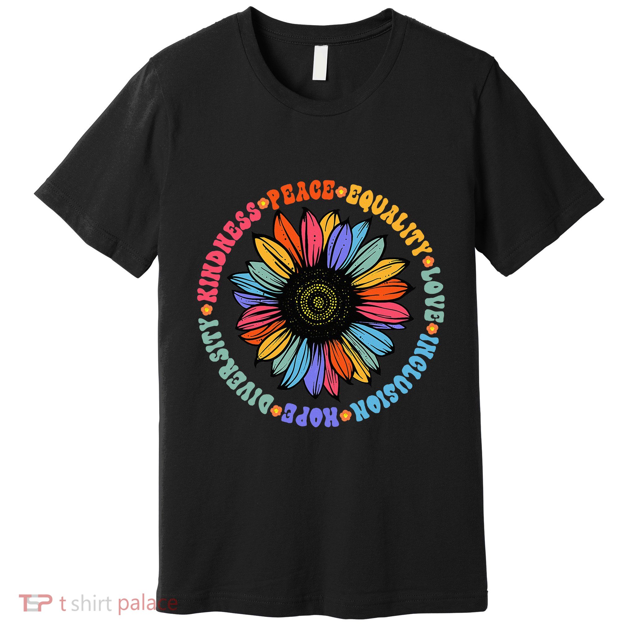 Kindness Peace Equality Love Hope Diversity Human Rights Premium T-Shirt