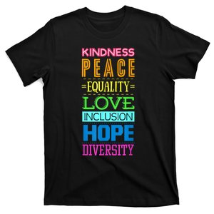 Kindness Peace Equality Love Hope Diversity Human Rights T-Shirt