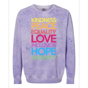 Kindness Peace Equality Love Inclusion Hope Diversity Funny Gift Colorblast Crewneck Sweatshirt