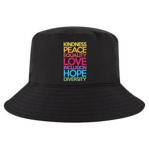 Kindness Peace Equality Love Inclusion Hope Diversity Funny Gift Cool Comfort Performance Bucket Hat