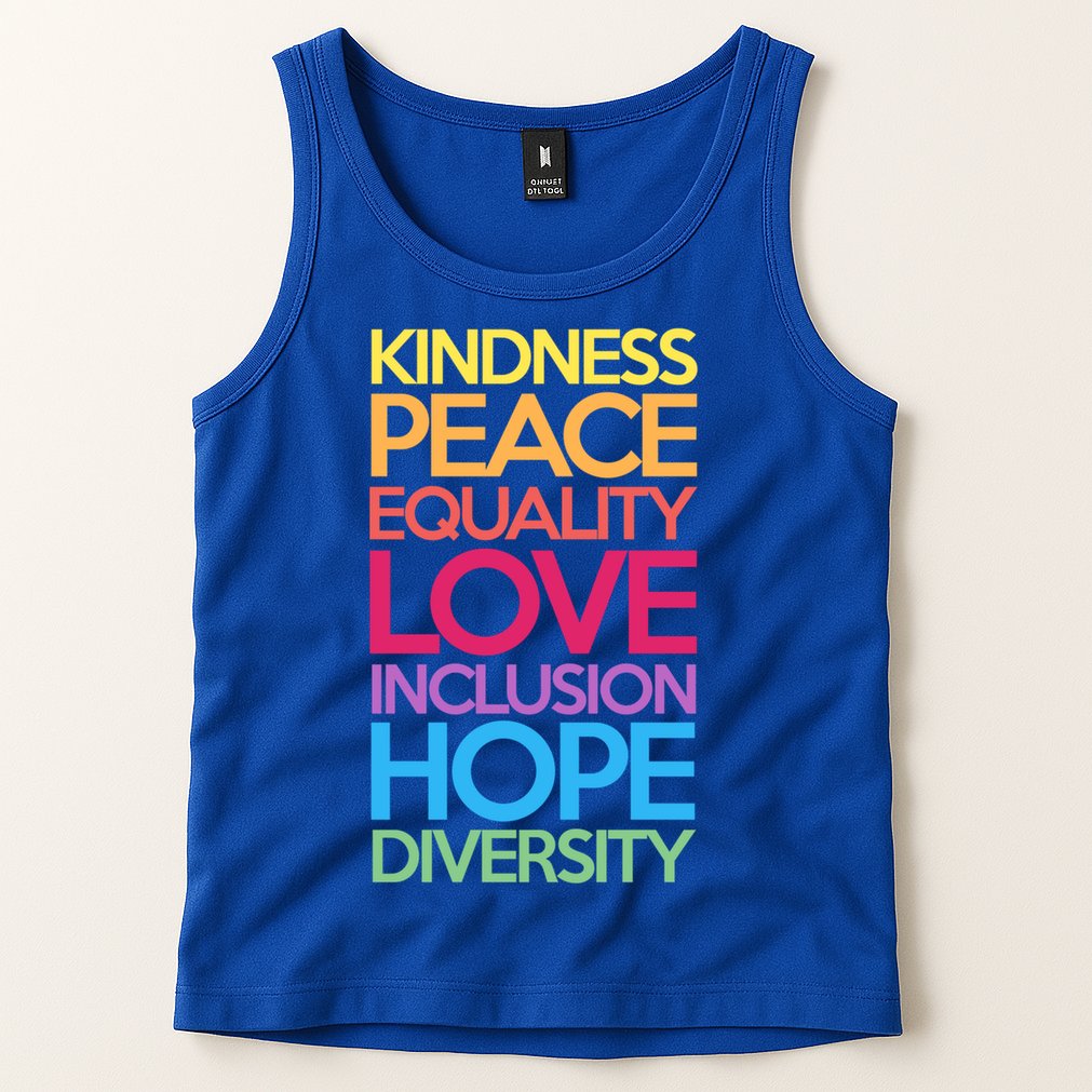 Kindness Peace Equality Love Inclusion Hope Diversity Funny Gift Tank Top