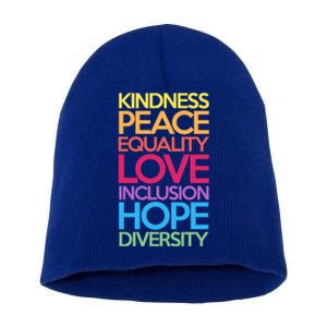 Kindness Peace Equality Love Inclusion Hope Diversity Funny Gift Short Acrylic Beanie