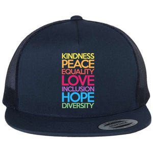 Kindness Peace Equality Love Inclusion Hope Diversity Funny Gift Flat Bill Trucker Hat