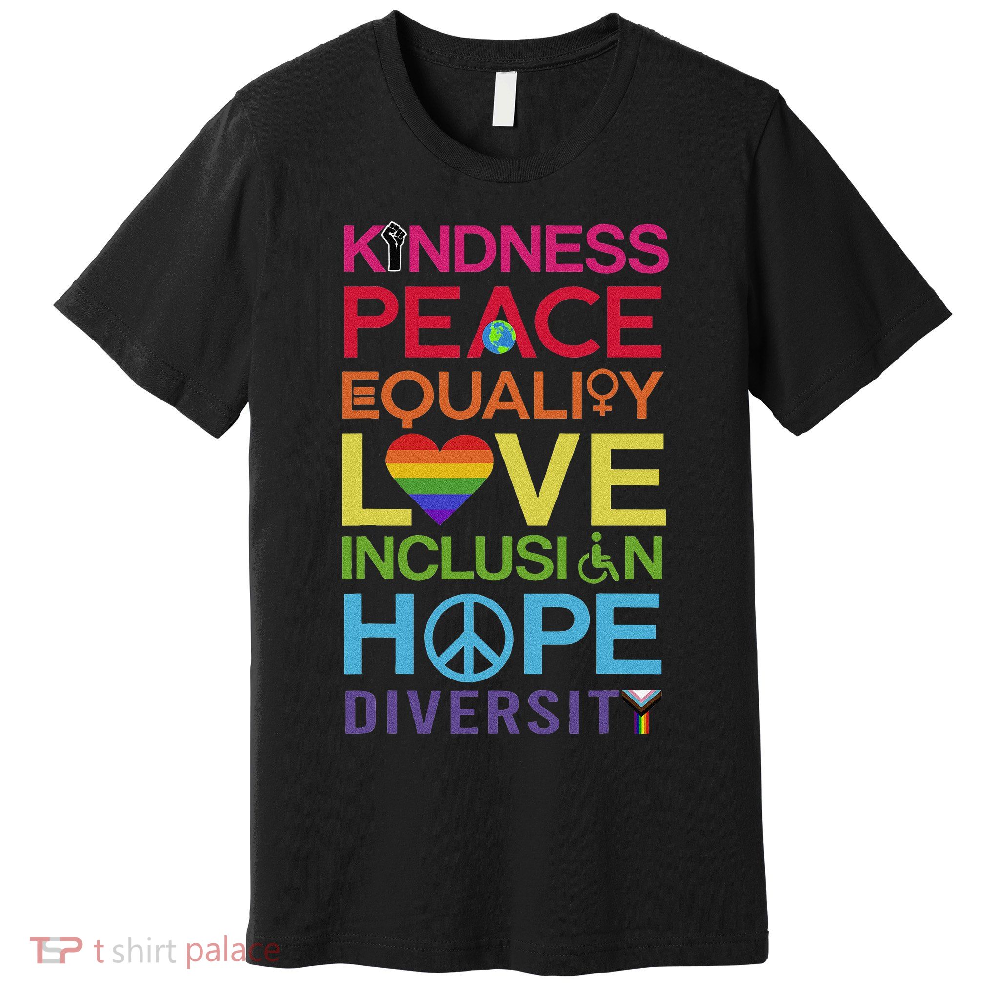 Kindness Peace Equality Inclusion Diversity Human Rights Premium T-Shirt