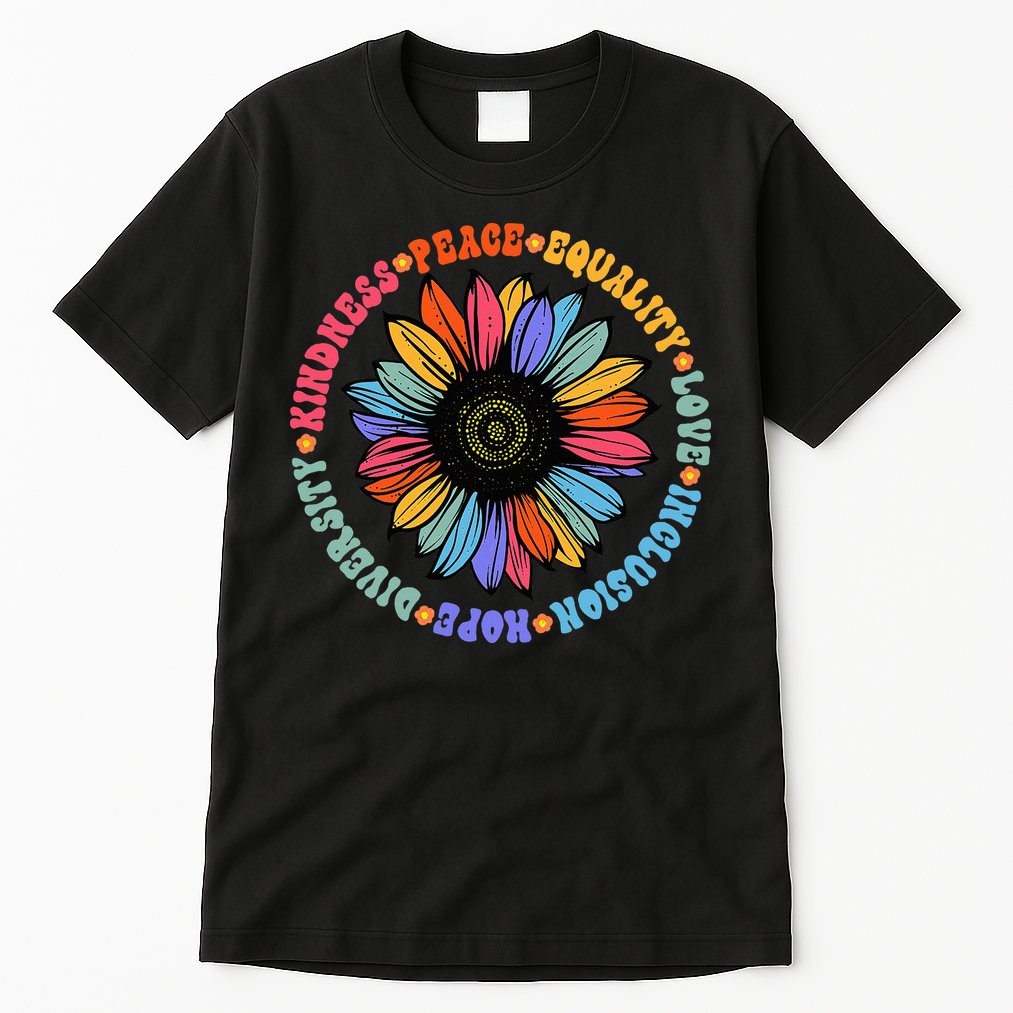 Kindness Peace Equality Love Hope Diversity Human Rights Tall T-Shirt