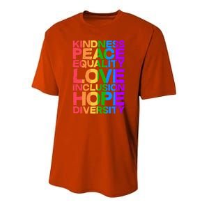 Kindness Peace Equality Love Inclusion Hope Diversity Youth Performance Sprint T-Shirt