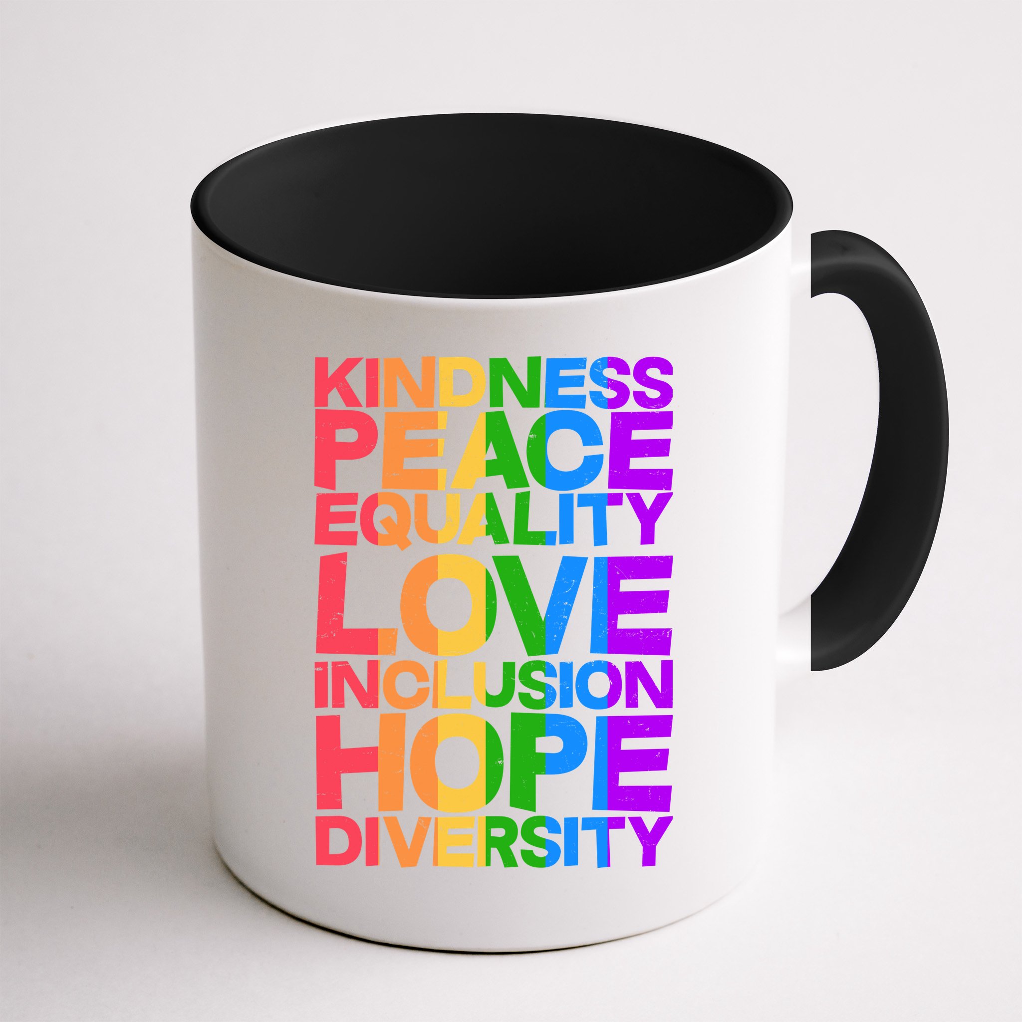 Kindness Peace Equality Love Inclusion Hope Diversity Mug