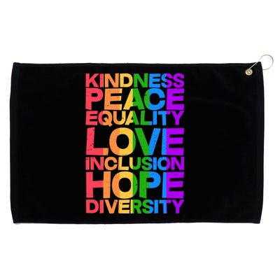 Kindness Peace Equality Love Inclusion Hope Diversity Grommeted Golf Towel