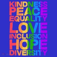 Kindness Peace Equality Love Inclusion Hope Diversity Sweatshirt