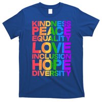 Kindness Peace Equality Love Inclusion Hope Diversity T-Shirt