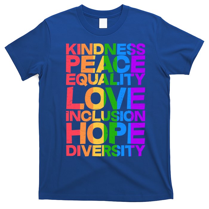 Kindness Peace Equality Love Inclusion Hope Diversity T-Shirt