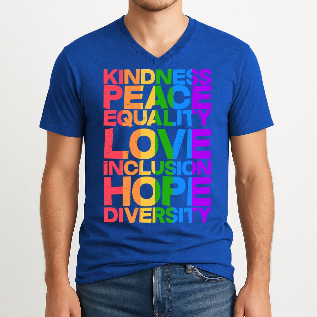 Kindness Peace Equality Love Inclusion Hope Diversity V-Neck T-Shirt