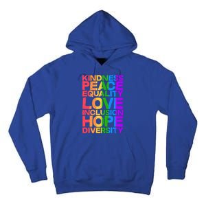 Kindness Peace Equality Love Inclusion Hope Diversity Tall Hoodie