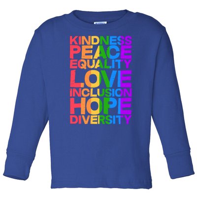 Kindness Peace Equality Love Inclusion Hope Diversity Toddler Long Sleeve Shirt