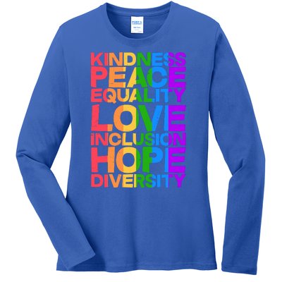 Kindness Peace Equality Love Inclusion Hope Diversity Ladies Long Sleeve Shirt