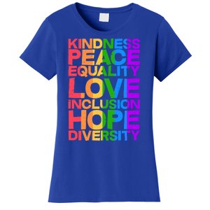 Kindness Peace Equality Love Inclusion Hope Diversity Women's T-Shirt