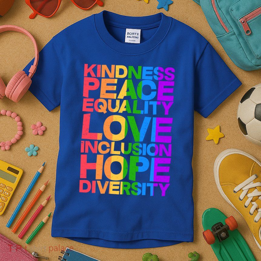 Kindness Peace Equality Love Inclusion Hope Diversity Kids T-Shirt