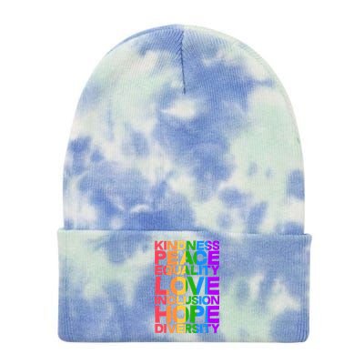 Kindness Peace Equality Love Inclusion Hope Diversity Tie Dye 12in Knit Beanie