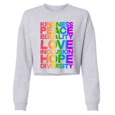 Kindness Peace Equality Love Inclusion Hope Diversity Cropped Pullover Crew