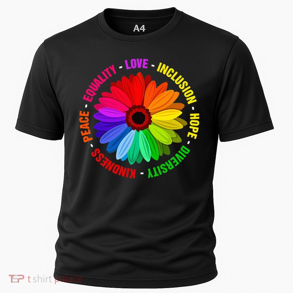 Kindness Peace Equality Love Inclusion Hope Diversity Performance Shirt
