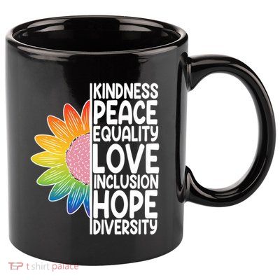 Kidness Peace Equality Love Inclusion Hope Diversity 11oz C Handle Ceramic Mug