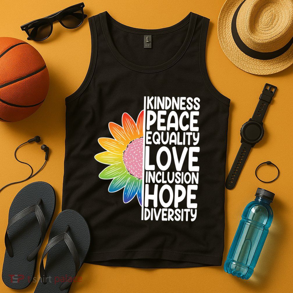 Kidness Peace Equality Love Inclusion Hope Diversity Tank Top