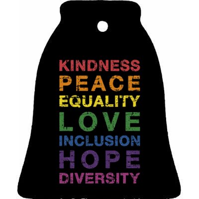 Kindness Peace Equality Rainbow Flag For Pride Month Ceramic Bell Ornament