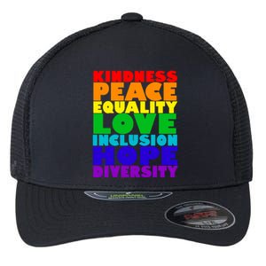 Kindness Peace Equality Love Inclusion Hope Diversity Flexfit Unipanel Trucker Cap