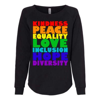 Kindness Peace Equality Love Inclusion Hope Diversity Womens California Wash Sweatshirt