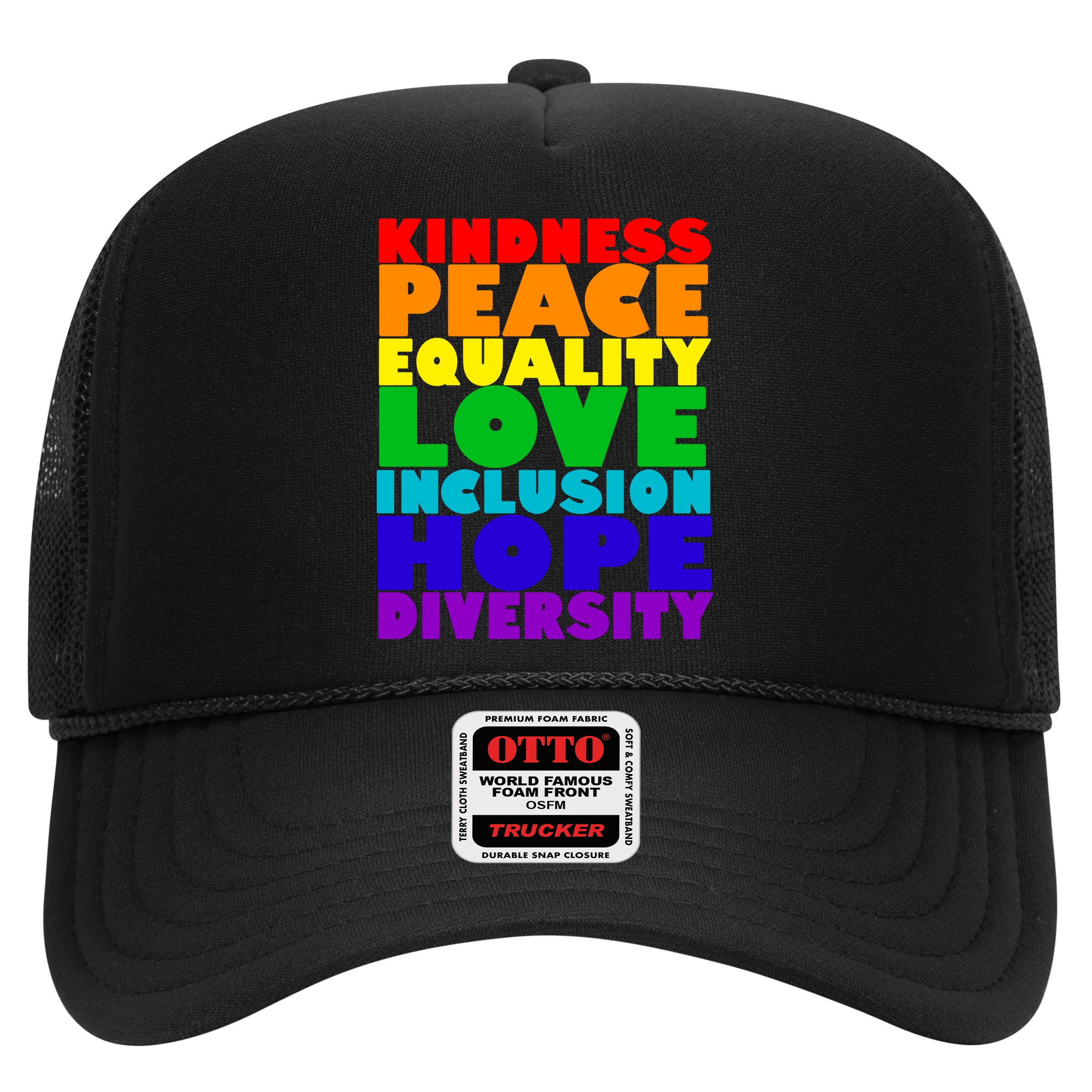 Kindness Peace Equality Love Inclusion Hope Diversity Hat